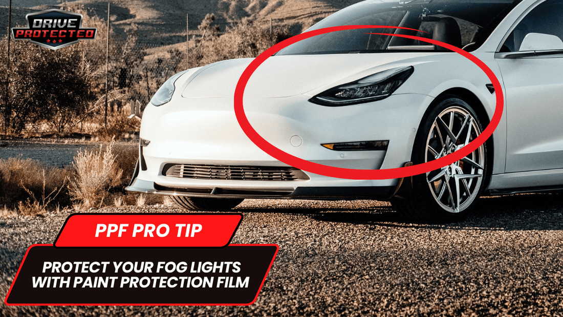 Protect Your Fog Lights With Paint Protection Film - Drive Protected Shop